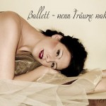 Ballett – wenn Träume wahr werden