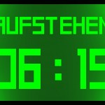 Sonntagmorgen so ab 6 Uhr!